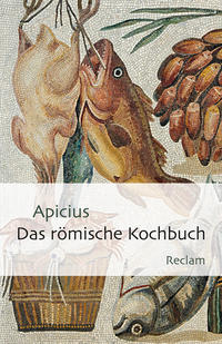 Vorderes Coverbild Das römische Kochbuch