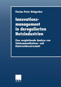 Vorderes Coverbild Innovationsmanagement in deregulierten Netzindustrien
