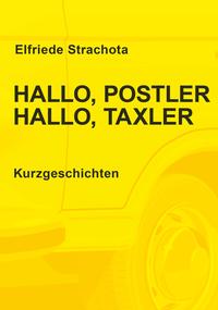 Vorderes Coverbild Hallo, Postler, Hallo, Taxler