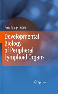 Vorderes Coverbild Developmental Biology of Peripheral Lymphoid Organs