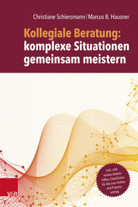 Vorderes Coverbild Kollegiale Beratung: komplexe Situationen gemeinsam meistern
