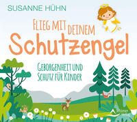 Vorderes Coverbild Flieg mit deinem Schutzengel