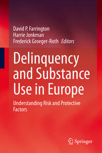 Vorderes Coverbild Delinquency and Substance Use in Europe