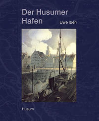 Vorderes Coverbild Der Husumer Hafen