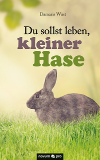 Vorderes Coverbild Du sollst leben, kleiner Hase