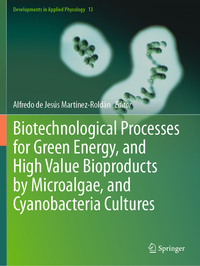 Vorderes Coverbild Biotechnological Processes for Green Energy, and High Value Bioproducts by Microalgae, and Cyanobacteria Cultures
