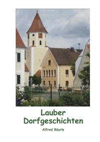 Vorderes Coverbild Lauber Dorfgeschichten