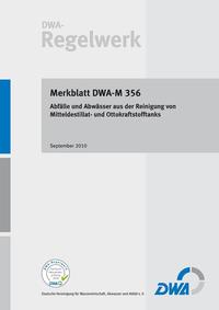 Vorderes Coverbild Merkblatt DWA-M 356 Abfälle und Abwässer aus der Reinigung von Mitteldestillat- und Ottokraftstofftanks