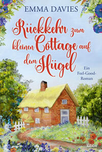 Vorderes Coverbild Rückkehr zum kleinen Cottage auf dem Hügel