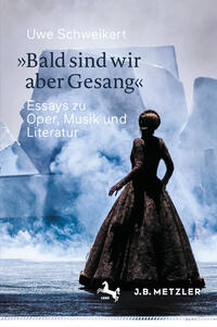 Vorderes Coverbild »Bald sind wir aber Gesang«