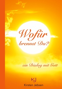 Vorderes Coverbild Wofür brennst Du?