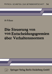 Vorderes Coverbild Die Steuerung von Entscheidungsgremien über Verhaltensnormen