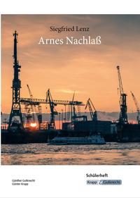 Vorderes Coverbild Arnes Nachlass – Siegfried Lenz – Schülerarbeitsheft