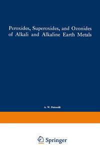 Vorderes Coverbild Peroxides, Superoxides, and Ozonides of Alkali and Alkaline Earth Metals