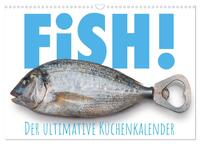Vorderes Coverbild FiSH! · Der ultimative Küchenkalender (Wandkalender 2025 DIN A3 quer), CALVENDO Monatskalender