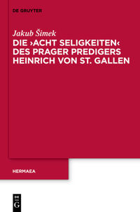 Vorderes Coverbild Die 'Acht Seligkeiten' des Prager Predigers Heinrich von St. Gallen