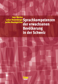 Vorderes Coverbild Sprachkompetenzen der erwachsenen Bevölkerung in der Schweiz