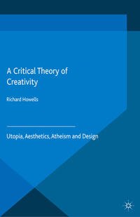 Vorderes Coverbild A Critical Theory of Creativity