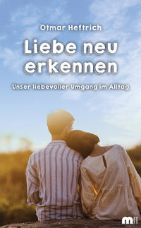 Vorderes Coverbild Liebe neu erkennen
