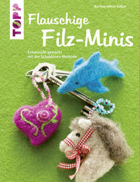 Vorderes Coverbild Flauschige Filz-Minis (kreativ.kompakt)