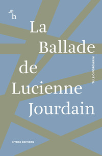 Vorderes Coverbild La Ballade de Lucienne Jourdain