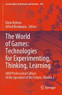 Vorderes Coverbild The World of Games: Technologies for Experimenting, Thinking, Learning
