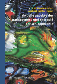 Vorderes Coverbild Aktuelle Aspekte der Pathogenese und Therapie der Schizophrenie