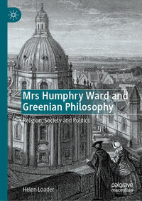 Vorderes Coverbild Mrs Humphry Ward and Greenian Philosophy