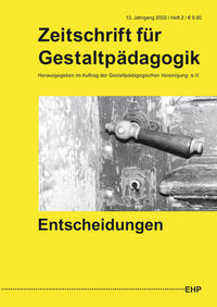 Vorderes Coverbild Zeitschrift für Gestaltpädagogik / Entscheidungen