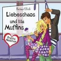 Vorderes Coverbild Freche Mädchen: Liebeschaos und lila Muffins