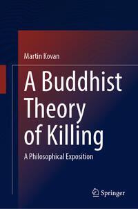 Vorderes Coverbild A Buddhist Theory of Killing