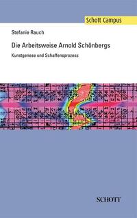 Vorderes Coverbild Die Arbeitsweise Arnold Schönbergs