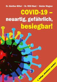 Vorderes Coverbild Covid-19 – neuartig, gefährlich, besiegbar!
