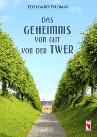 Vorderes Coverbild Das Geheimnis von Gut von der Twer