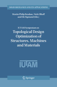Vorderes Coverbild IUTAM Symposium on Topological Design Optimization of Structures, Machines and Materials