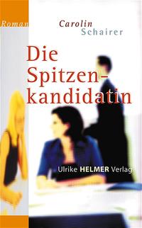 Vorderes Coverbild Die Spitzenkandidatin