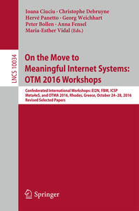 Vorderes Coverbild On the Move to Meaningful Internet Systems: OTM 2016 Workshops