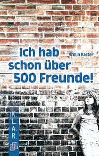 Vorderes Coverbild Ich hab schon über 500 Freunde!