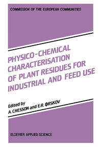 Vorderes Coverbild Physico-Chemical Characterisation of Plant Residues for Industrial and Feed Use