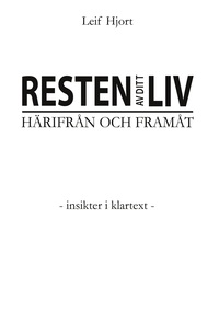 Vorderes Coverbild Resten av ditt liv - Härifrån och framåt
