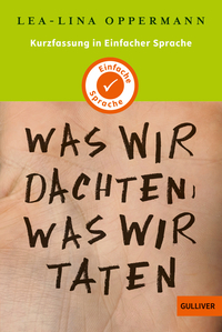 Vorderes Coverbild Kurzfassung in Einfacher Sprache. Was wir dachten, was wir taten