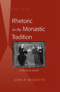 Vorderes Coverbild Rhetoric in the Monastic Tradition