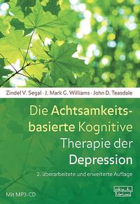 Vorderes Coverbild Die Achtsamkeitsbasierte Kognitive Therapie der Depression