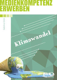 Vorderes Coverbild Medienkompetenz erwerben: Klimawandel