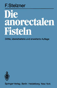 Vorderes Coverbild Die anorectalen Fisteln