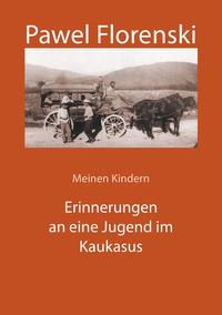 Vorderes Coverbild Erinnerungen an eine Jugend im Kaukasus