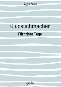 Vorderes Coverbild Glücklichmacher