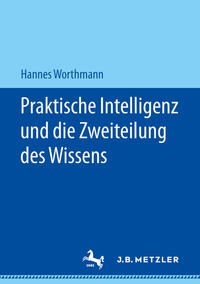 Vorderes Coverbild Praktische Intelligenz und die Zweiteilung des Wissens