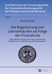 Vorderes Coverbild Die Regulierung von Leerverkäufen als Folge der Finanzkrise