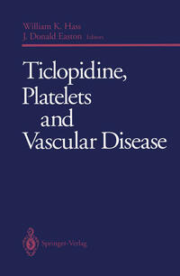 Vorderes Coverbild Ticlopidine, Platelets and Vascular Disease